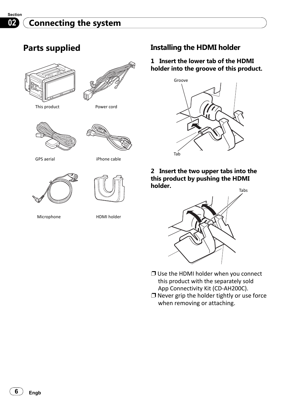 Parts supplied, Installing the hdmi holder, Connecting the system 02 | Pioneer SPH-DA100 User Manual | Page 6 / 144