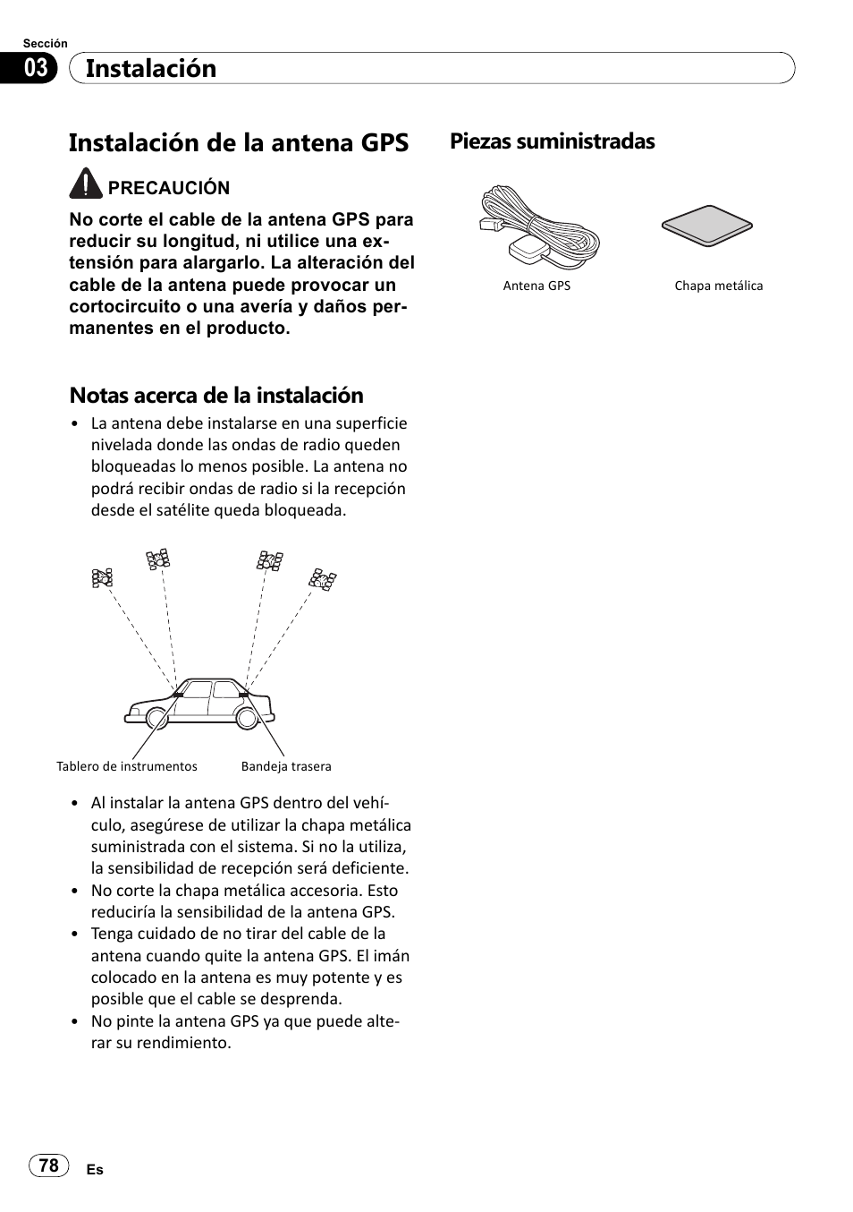 Instalación de la antena gps, Notas acerca de la instalación, Piezas suministradas | Instalación 03 | Pioneer SPH-DA100 User Manual | Page 78 / 144