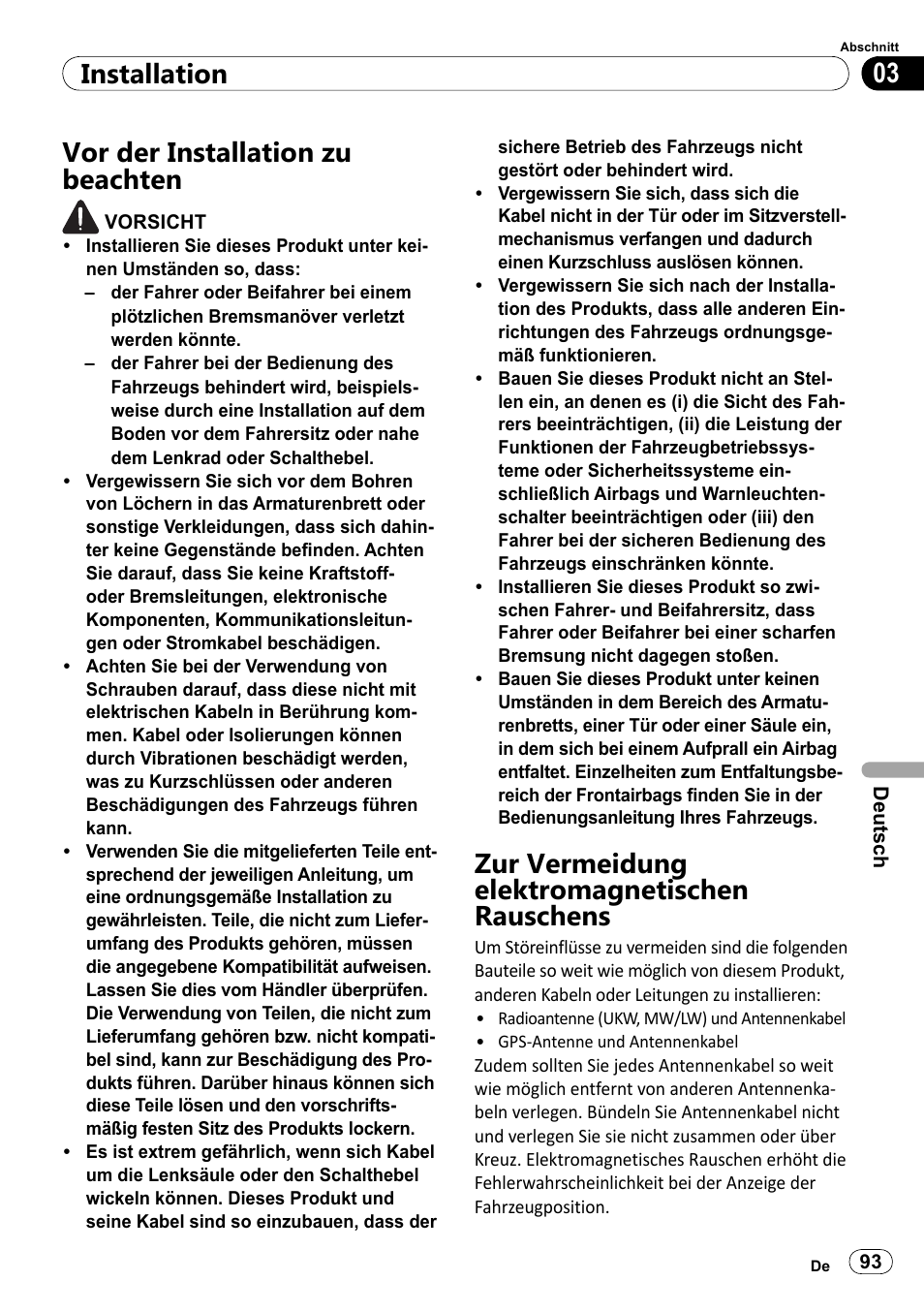 Vor der installation zu beachten, Zur vermeidung elektromagnetischen, Rauschens | 03 installation, Zur vermeidung elektromagnetischen rauschens | Pioneer SPH-DA100 User Manual | Page 93 / 144