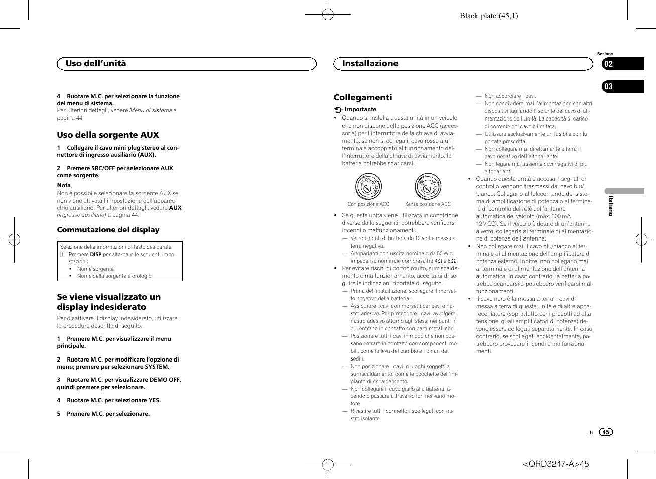 Uso della sorgente aux, Se viene visualizzato un display indesiderato, Collegamenti | Uso dell ’unità, Installazione | Pioneer FH-460UI User Manual | Page 45 / 128
