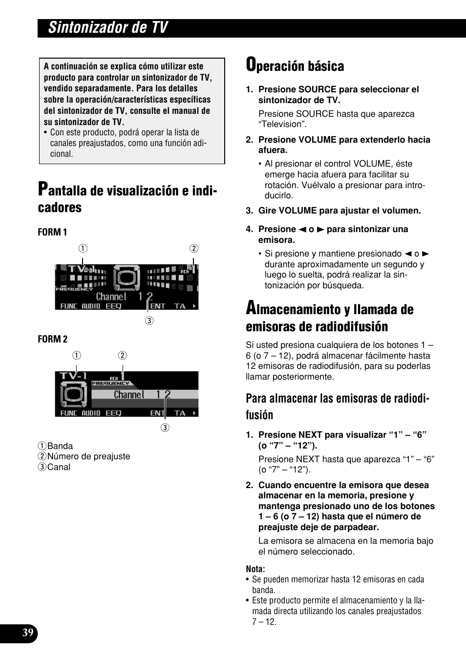 Sintonizador de tv, De radiodifusión, Antalla de visualización e indi- cadores | Peración básica, Para almacenar las emisoras de radiodi- fusión | Pioneer DEH-P9400MP User Manual | Page 108 / 140