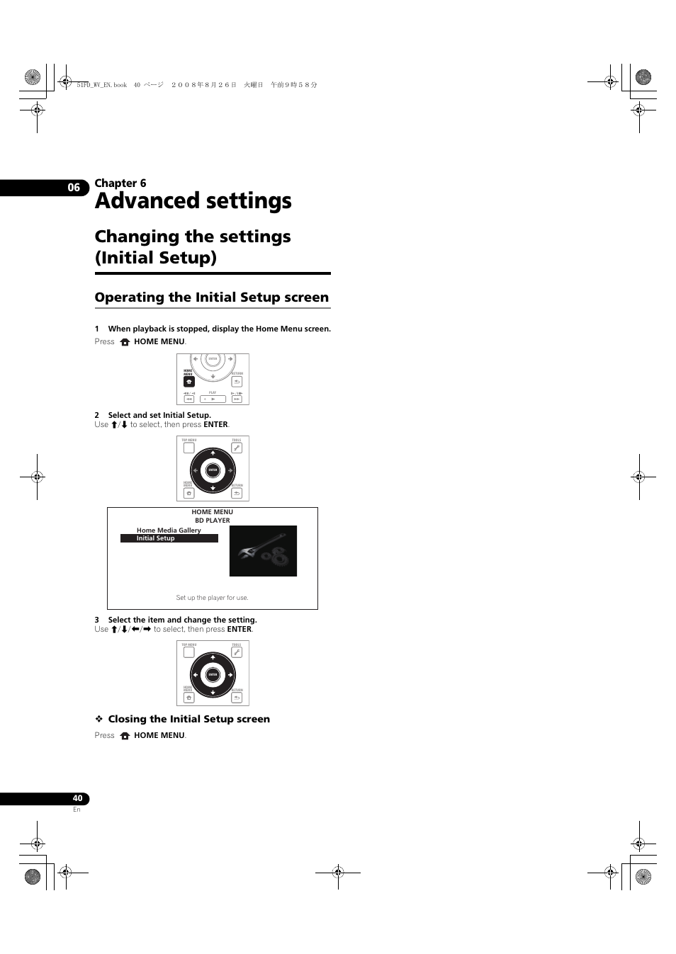 Changing the settings (initial setup), Operating the initial setup screen, Advanced settings | Chapter 6, Closing the initial setup screen | Pioneer BDP-51FD User Manual | Page 40 / 72