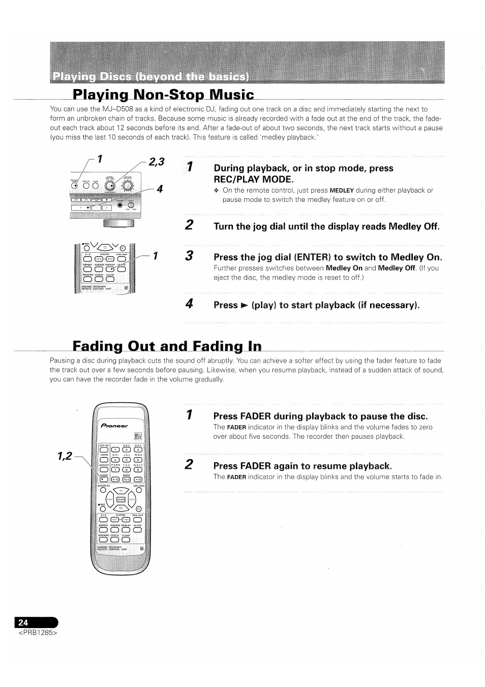 Playing non-stop music, 4 press ► (play) to start playback (if necessary), Fading out and fading in | Press fader during playback to pause the disc, Press fader again to resume playback, Оосзго, Press ► (play) to start playback (if necessary) | Pioneer MJ-D508 User Manual | Page 24 / 48