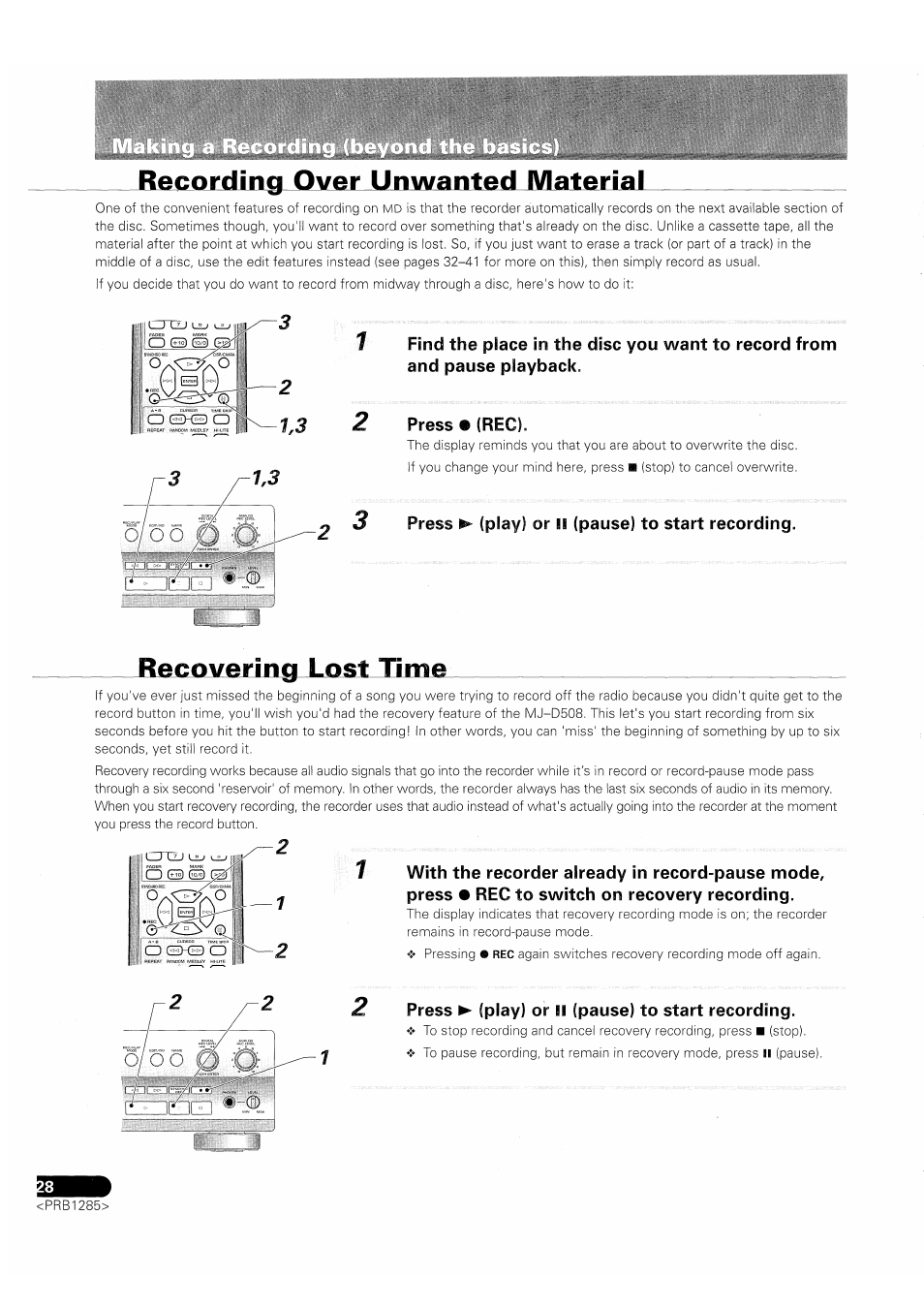 Recording over unwanted material, Press • (rec), Press ^ (play) or ii (pause) to start recording | Recovering lost time, Press ► (play) or il (pause) to start recording | Pioneer MJ-D508 User Manual | Page 28 / 48