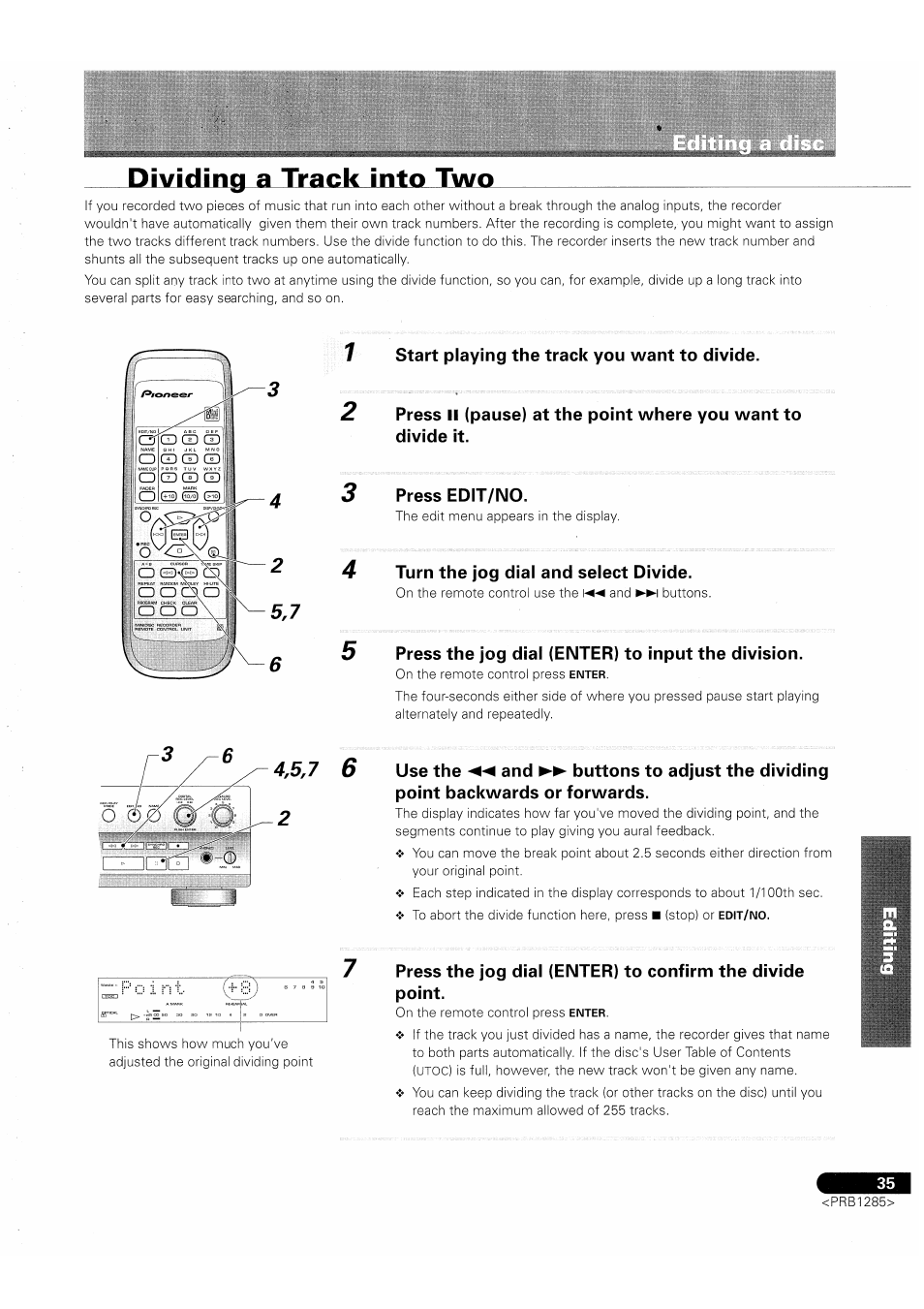 Dividing a track into two, Start playing the track you want to divide, Press ii (pause) at the point where you want to | Divide it. press edit/no. ¡:«i, 5,7 turn the jog dial and select divide, Press the jog dial (enter) to input the division | Pioneer MJ-D508 User Manual | Page 35 / 48