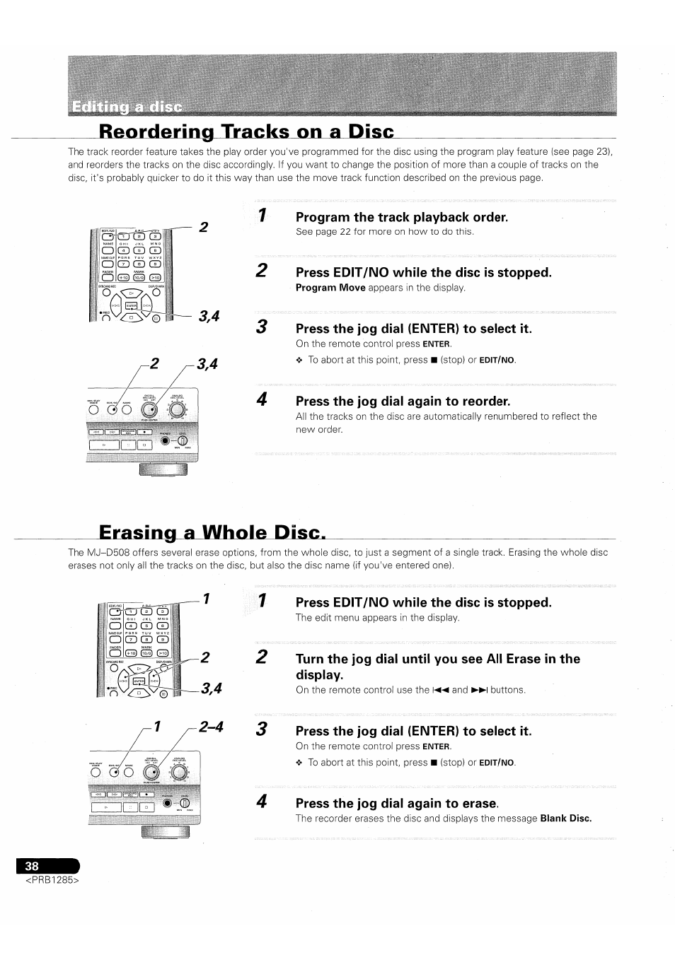 Reordering tracks on a disc, Program the track playback order, Press edit/no while the disc is stopped | Press the jog dial (enter) to select it, Press the jog dial again to reorder, Erasing a whole disc, Press the jog dial again to erase, T press edit/no while the disc is stopped | Pioneer MJ-D508 User Manual | Page 38 / 48