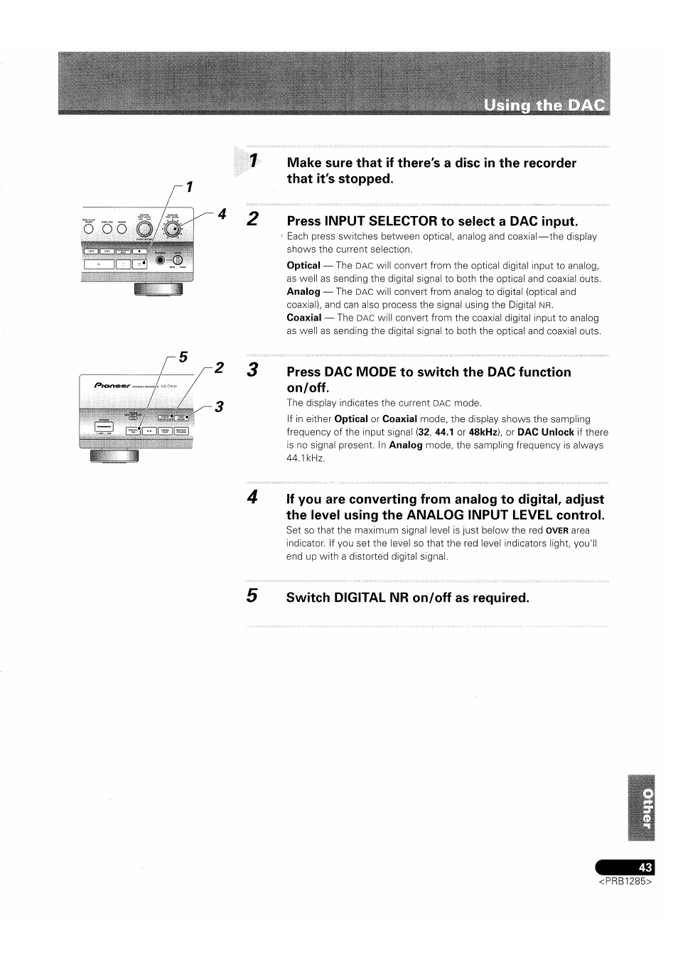 Press input selector to select a dac input, Press dac mode to switch the dac function on/off, Switch digital nr on/off as required | Pioneer MJ-D508 User Manual | Page 43 / 48