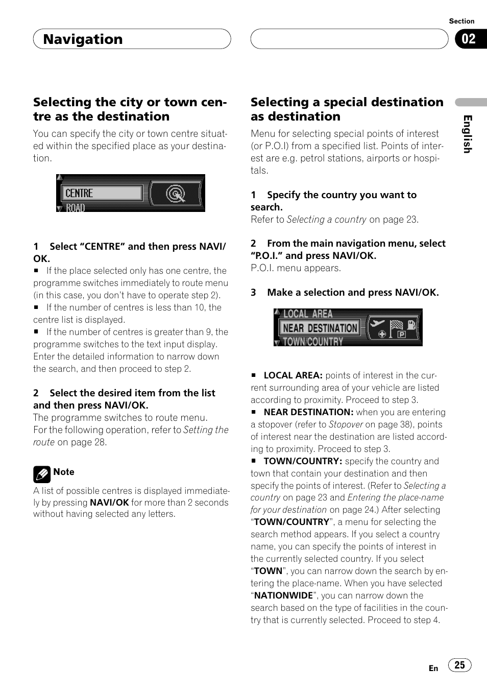 Selecting the city or town centre as the, Destination, Selecting a special destination as | Selecting a, Location. refer to, Selecting the city or town centre, Selecting the city or town centre as the desti, Or selecting the, Navigation, Selecting a special destination as destination | Pioneer ANH-P10MP User Manual | Page 25 / 109