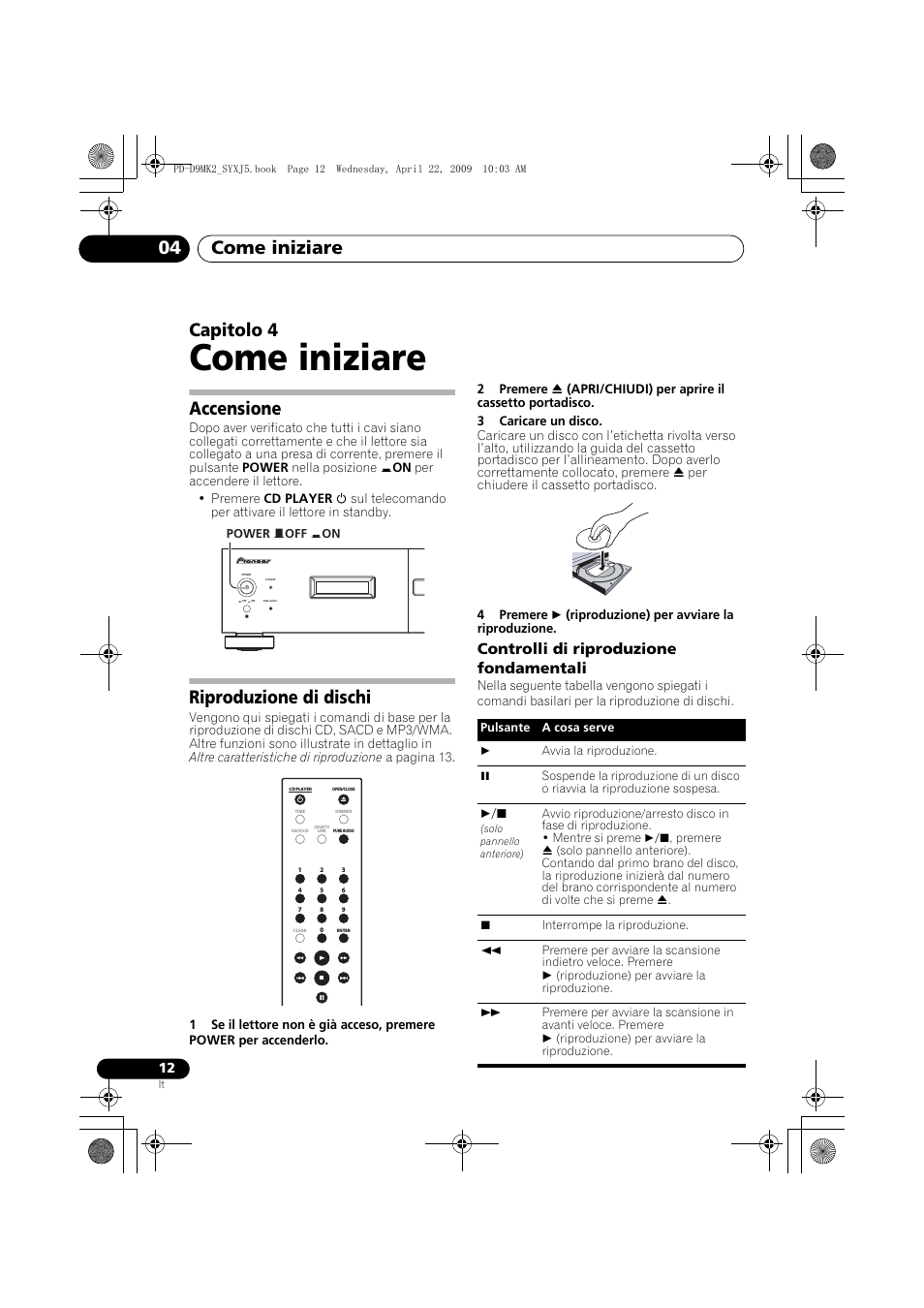 Accensione, Riproduzione di dischi, Come iniziare | Come iniziare 04, Capitolo 4, Controlli di riproduzione fondamentali | Pioneer PD-D9MK2-K User Manual | Page 84 / 128