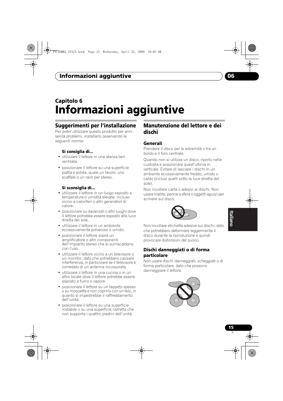 Suggerimenti per l’installazione, Manutenzione del lettore e dei dischi, Informazioni aggiuntive | Informazioni aggiuntive 06, Capitolo 6 | Pioneer PD-D9MK2-K User Manual | Page 87 / 128