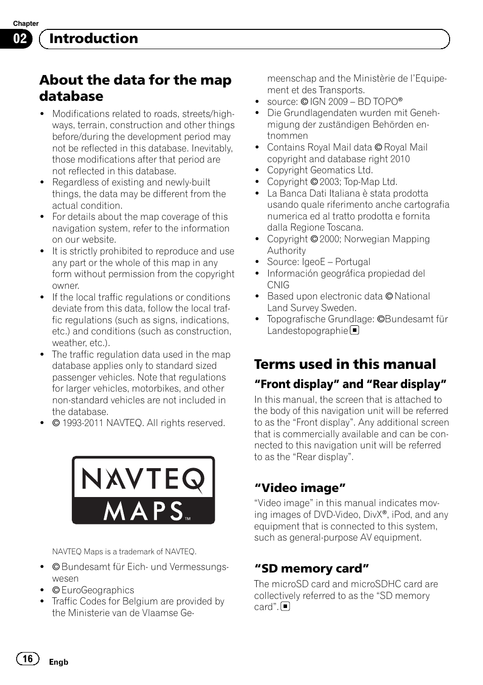 About the data for the map database, Terms used in this manual, Front display” and “rear display” 16 | Video image” 16, Sd memory card” 16, 02 introduction, Front display” and “rear display, Video image | Pioneer AVIC-F8430BT User Manual | Page 16 / 104