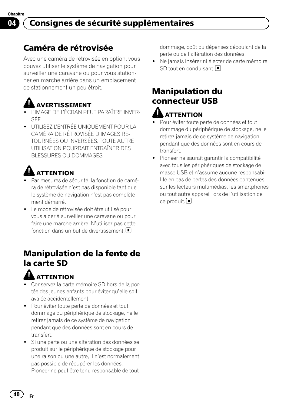 Caméra de rétrovisée, Manipulation de la fente de la carte sd, Manipulation du connecteur usb | 04 consignes de sécurité supplémentaires | Pioneer AVIC-F8430BT User Manual | Page 40 / 104