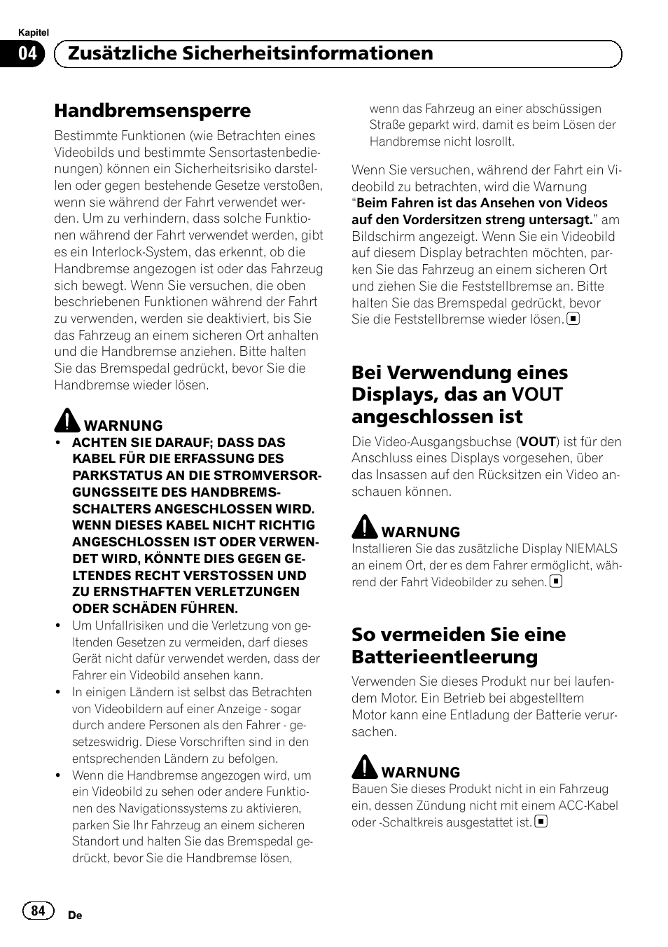 Bei verwendung eines displays, das an, Vout angeschlossen ist, So vermeiden sie eine | Batterieentleerung, Handbremsensperre, So vermeiden sie eine batterieentleerung, 04 zusätzliche sicherheitsinformationen | Pioneer AVIC-F8430BT User Manual | Page 84 / 104