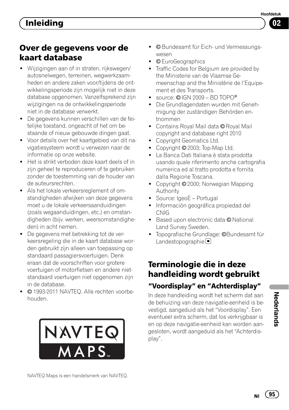 Over de gegevens voor de kaart, Database, Terminologie die in deze handleiding wordt | Gebruikt, Voordisplay” en “achterdisplay” 95, Over de gegevens voor de kaart database, 02 inleiding, Voordisplay” en “achterdisplay | Pioneer AVIC-F8430BT User Manual | Page 95 / 104