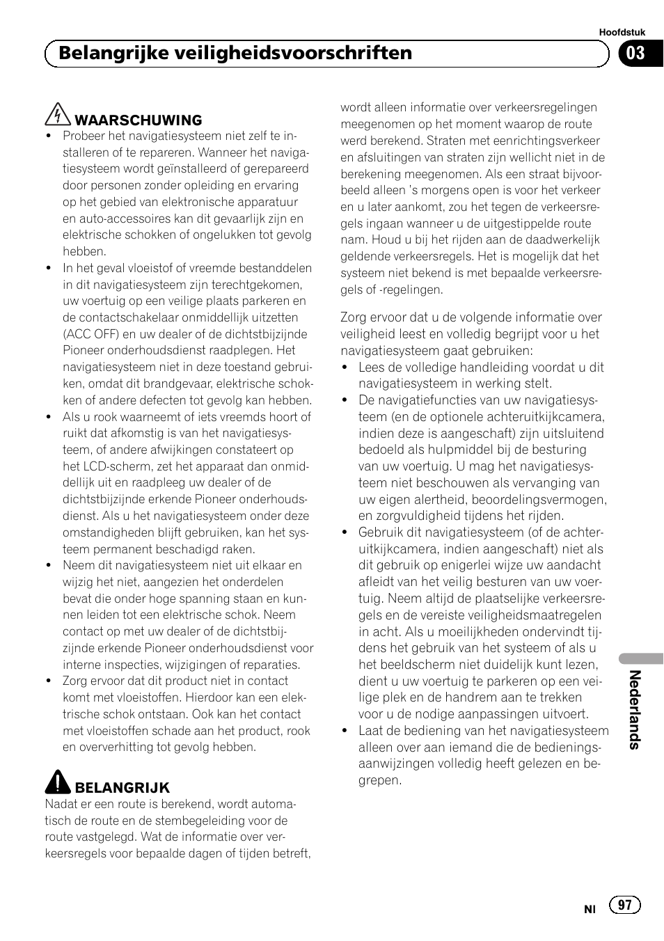 Belangrijke veiligheidsvoorschriften, 03 belangrijke veiligheidsvoorschriften | Pioneer AVIC-F8430BT User Manual | Page 97 / 104