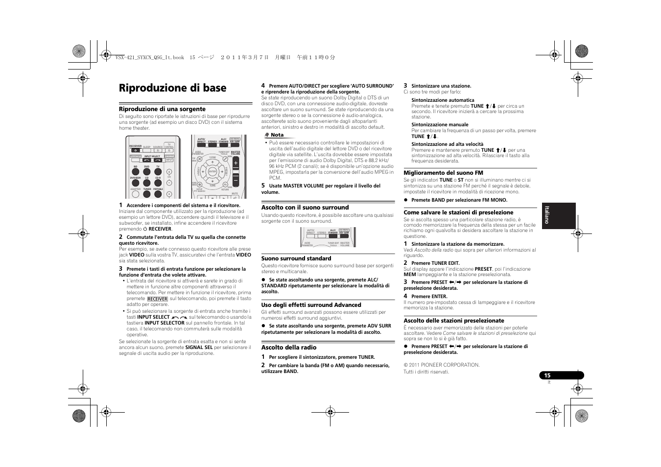 Riproduzione di base, Riproduzione di una sorgente, Ascolto con il suono surround | Suono surround standard, Uso degli effetti surround advanced, Ascolto della radio, Miglioramento del suono fm, Come salvare le stazioni di preselezione, Ascolto delle stazioni preselezionate | Pioneer VSX-421 User Manual | Page 57 / 100