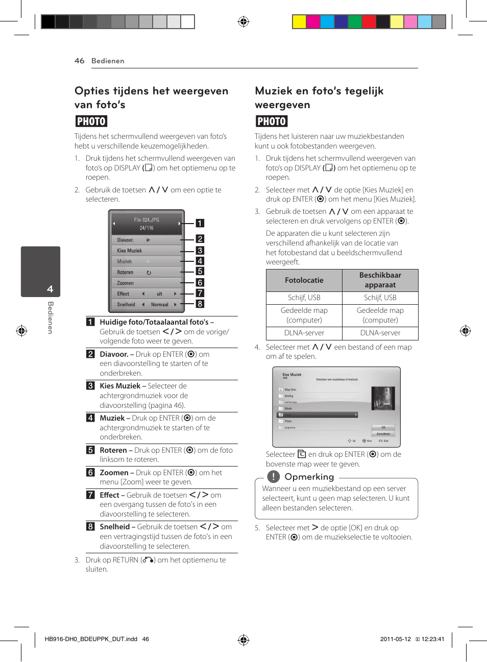 46 – opties tijdens het weergeven van, Foto’s, 46 – muziek en foto’s tegelijk weergeven | Opties tijdens het weergeven van foto’s i, Muziek en foto’s tegelijk weergeven i | Pioneer BCS-414 User Manual | Page 372 / 400