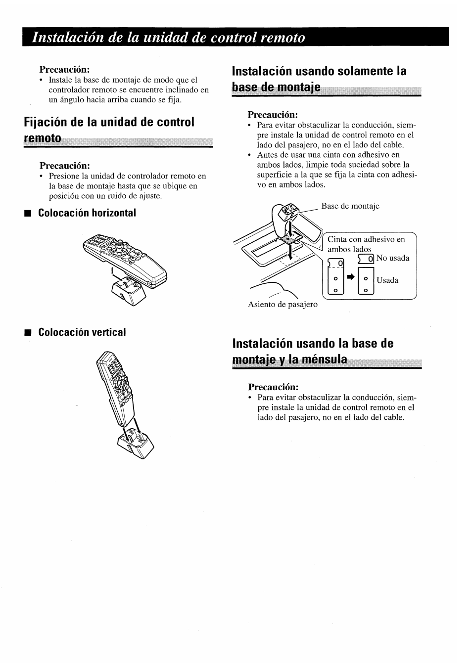 Instalación de la unidad de control remoto, Precaución, Fijación de la unidad de control remoto | Colocación horizontal, Instalación usando solamente la base de montaje, Colocación vertical, Instalación usando la base de montaje y la ménsula | Pioneer AVM-P7000R User Manual | Page 24 / 25