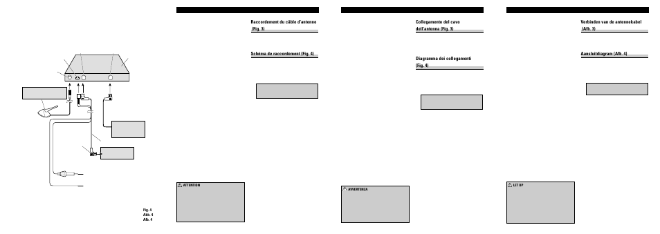 Collegamento del cavo dell’antenna (fig. 3), Diagramma dei collegamenti (fig. 4), Raccordement du câble d’antenne (fig. 3) | Schéma de raccordement (fig. 4), Verbinden van de antennekabel (afb. 3), Aansluitdiagram (afb. 4) | Pioneer GEX-P700DAB User Manual | Page 4 / 4