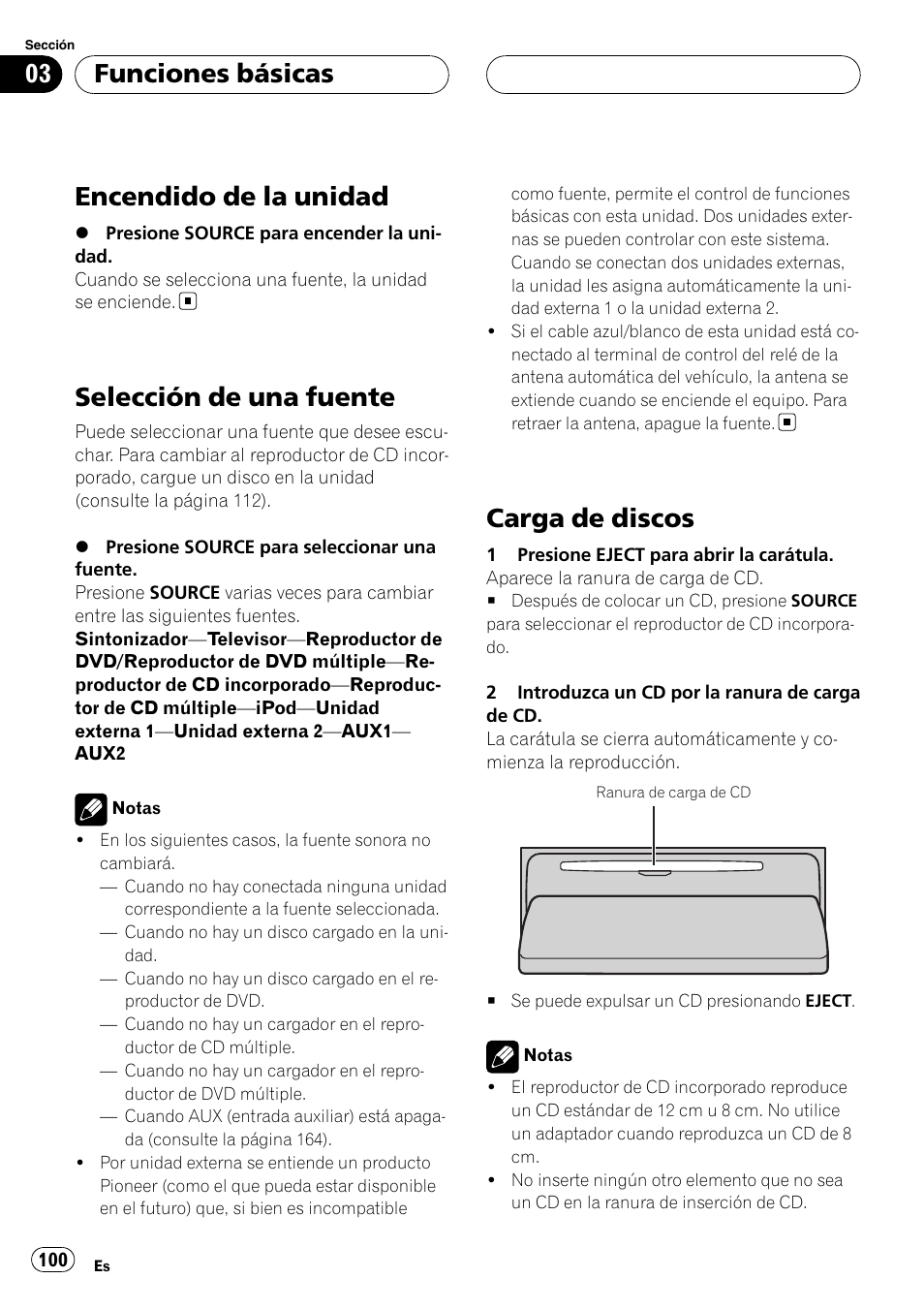 Funciones básicas encendido de la unidad, Selección de una fuente, Carga de discos | Encendido de la unidad, Funciones básicas | Pioneer DEH-P88RS-II User Manual | Page 100 / 180