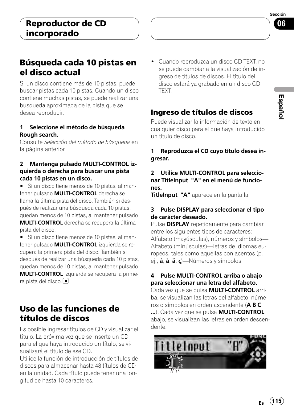 Búsqueda cada 10 pistas en el disco, Actual, Uso de las funciones de títulos de | Discos, Ingreso de títulos de discos 115, Búsqueda cada 10 pistas en el disco actual, Uso de las funciones de títulos de discos, Reproductor de cd incorporado, Ingreso de títulos de discos | Pioneer DEH-P88RS-II User Manual | Page 115 / 180