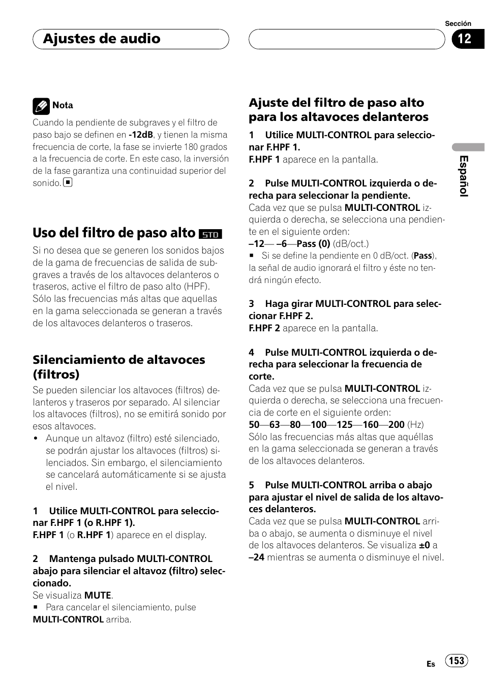 Uso del filtro de paso alto, Silenciamiento de altavoces, Filtros) | Ajuste del filtro de paso alto para los, Altavoces delanteros, Ajuste del filtro de paso alto para los altavoces, Delanteros, Ajuste del filtro de paso alto para los altavo, Ces delanteros, Ajustes de audio | Pioneer DEH-P88RS-II User Manual | Page 153 / 180