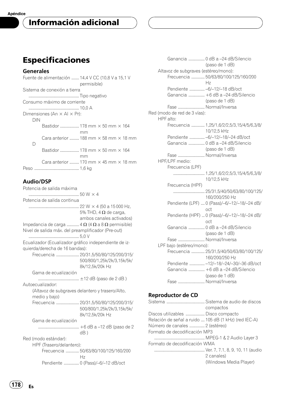 Especificaciones, Información adicional, Generales | Audio/dsp, Reproductor de cd | Pioneer DEH-P88RS-II User Manual | Page 178 / 180