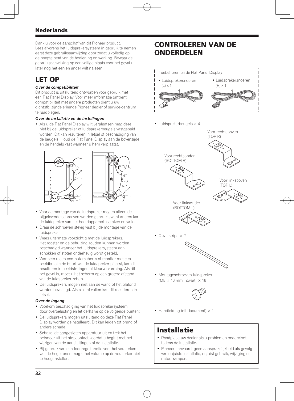 Let op, Controleren van de onderdelen, Installatie | Nederlands | Pioneer KRP-S04 User Manual | Page 32 / 56