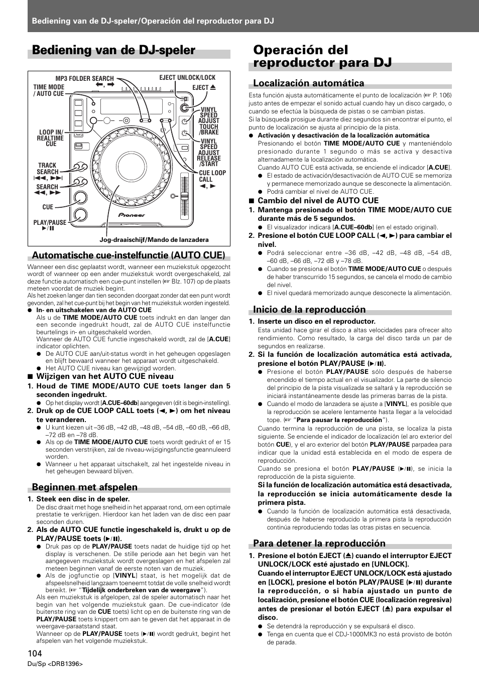 Bediening van de dj-speler, Operación del reproductor para dj, Automatische cue-instelfunctie (auto cue) | Beginnen met afspelen, Localización automática, Inicio de la reproducción, Para detener la reproducción | Pioneer CDJ-1000 MK3 User Manual | Page 104 / 124