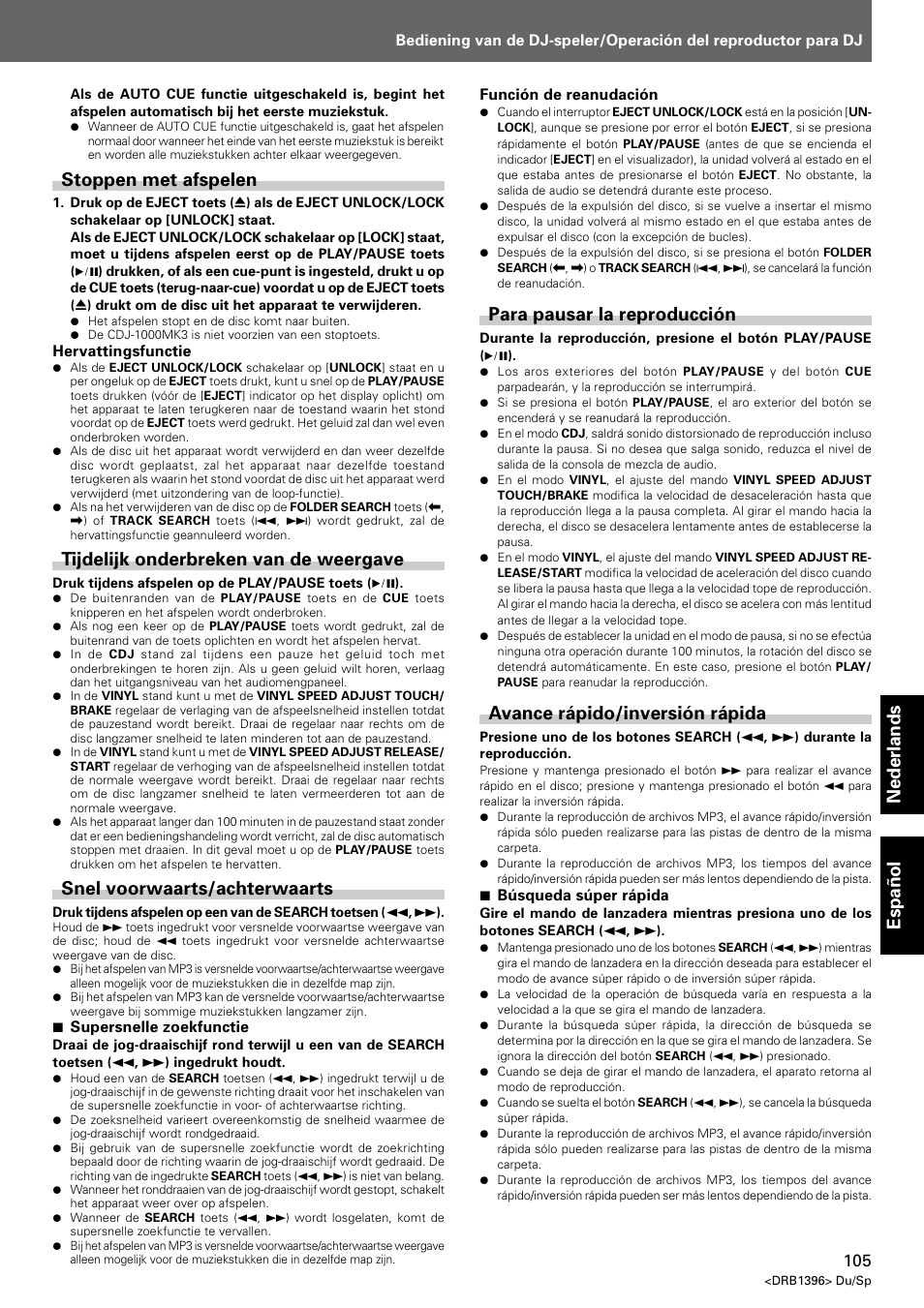 Nederlands espa ñ ol, Stoppen met afspelen, Tijdelijk onderbreken van de weergave | Snel voorwaarts/achterwaarts, Para pausar la reproducción, Avance rápido/inversión rápida | Pioneer CDJ-1000 MK3 User Manual | Page 105 / 124