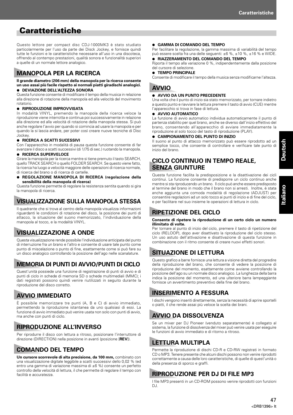 Caratteristiche, Deutsch italiano, Manopola per la ricerca | Visualizzazione sulla manopola stessa, Visualizzazione a onde, Avvio immediato, Riproduzione all’inverso, Comando del tempo, Avvio, Ciclo continuo in tempo reale, senza giunture | Pioneer CDJ-1000 MK3 User Manual | Page 47 / 124