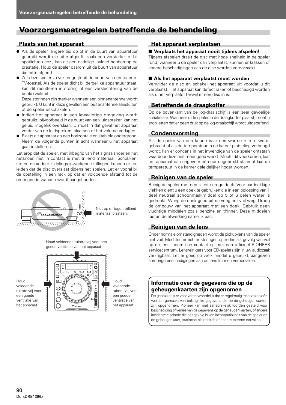 Voorzorgsmaatregelen betreffende de behandeling, Plaats van het apparaat, Het apparaat verplaatsen | Betreffende de draagkoffer, Condensvorming, Reinigen van de speler, Reinigen van de lens | Pioneer CDJ-1000 MK3 User Manual | Page 90 / 124