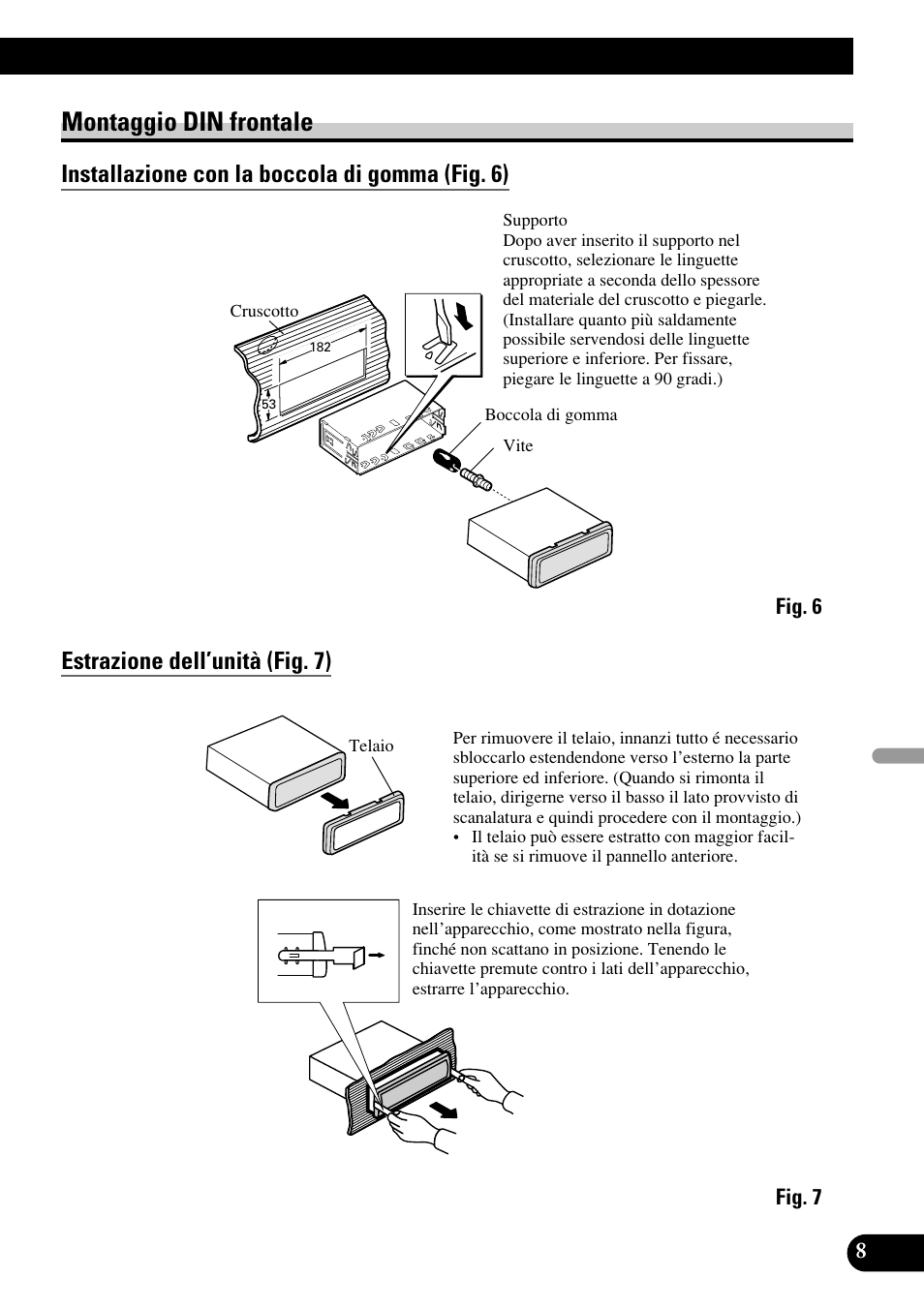 Montaggio din frontale, Installazione con la boccola di gomma (fig. 6), Estrazione dell’unità (fig. 7) | Pioneer DEH-P75BT User Manual | Page 57 / 86