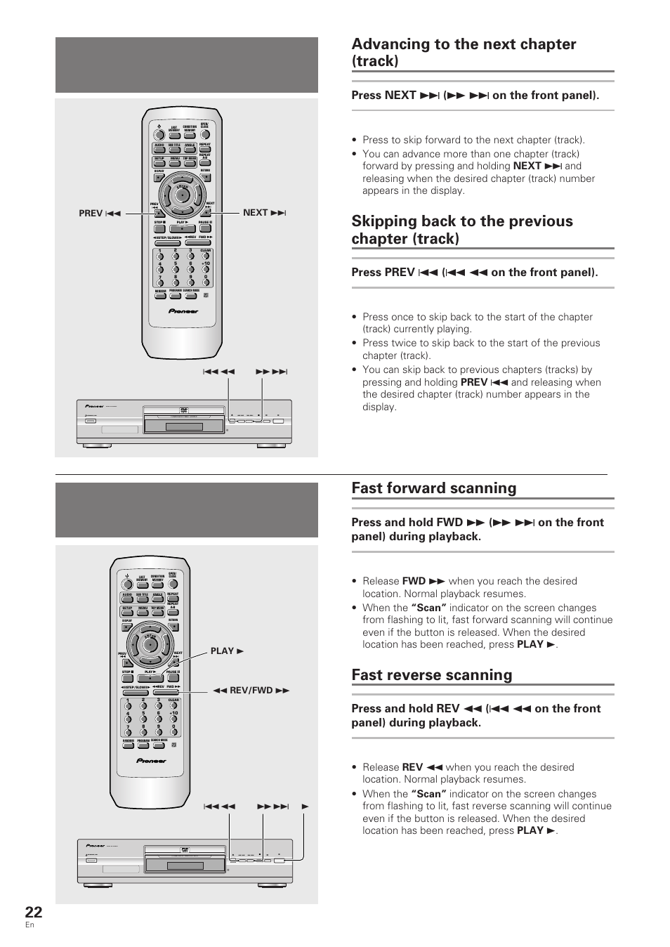 Chapter (track) skip forward/ skip back, Forward and reverse scanning, Advancing to the next chapter (track) | Skipping back to the previous chapter (track), Fast forward scanning, Fast reverse scanning, Press next ¢ ( ¡ ¢ on the front panel), Press prev 4 ( 4 1 on the front panel), Dvd/video cd/cd, Standby/on dvd pla yer | Pioneer DV-343 User Manual | Page 22 / 56