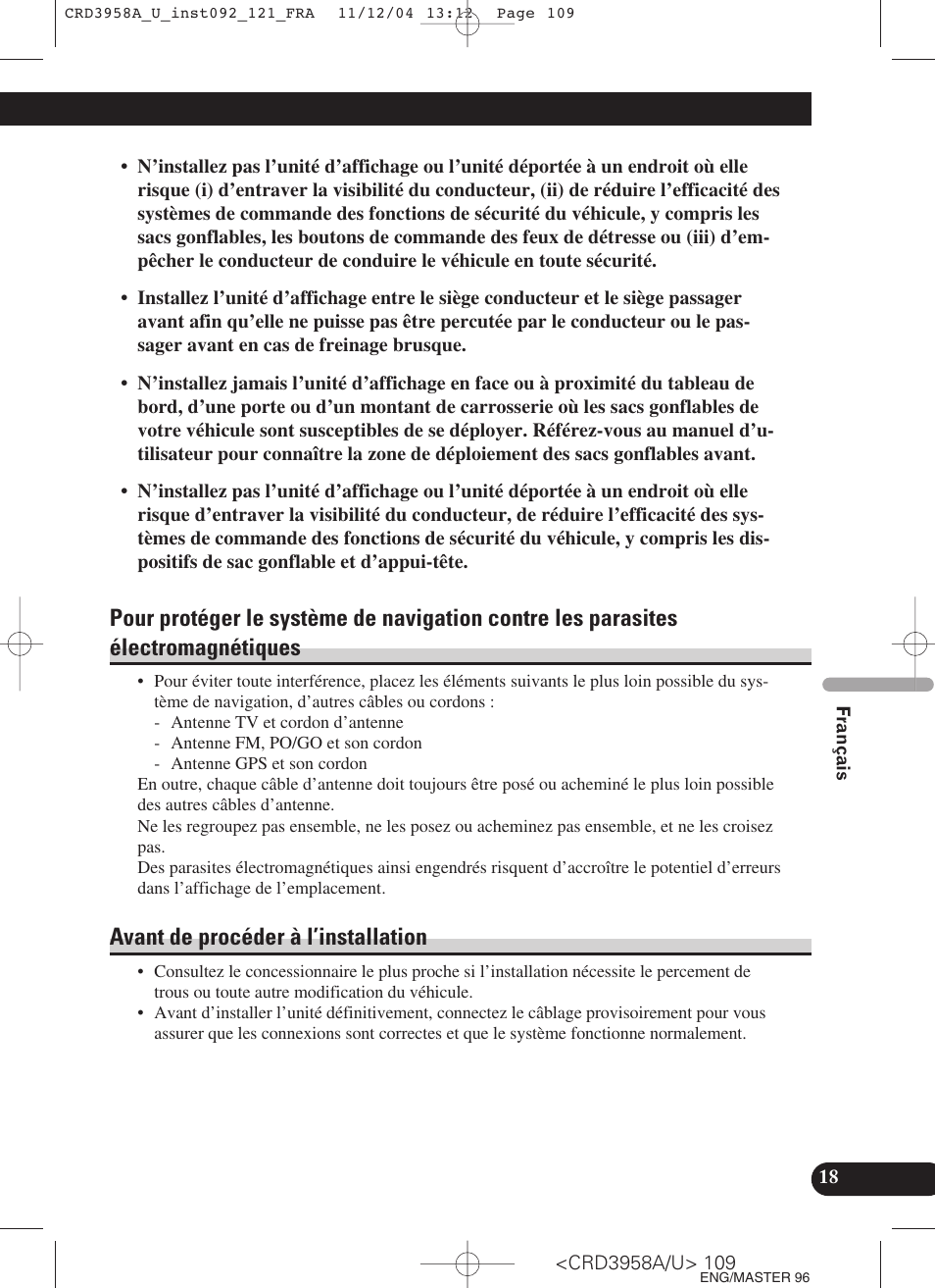 Pour protéger le système de navigation contre les, Parasites électromagnétiques, Avant de procéder à l’installation | Pioneer AVIC-X1R User Manual | Page 109 / 181