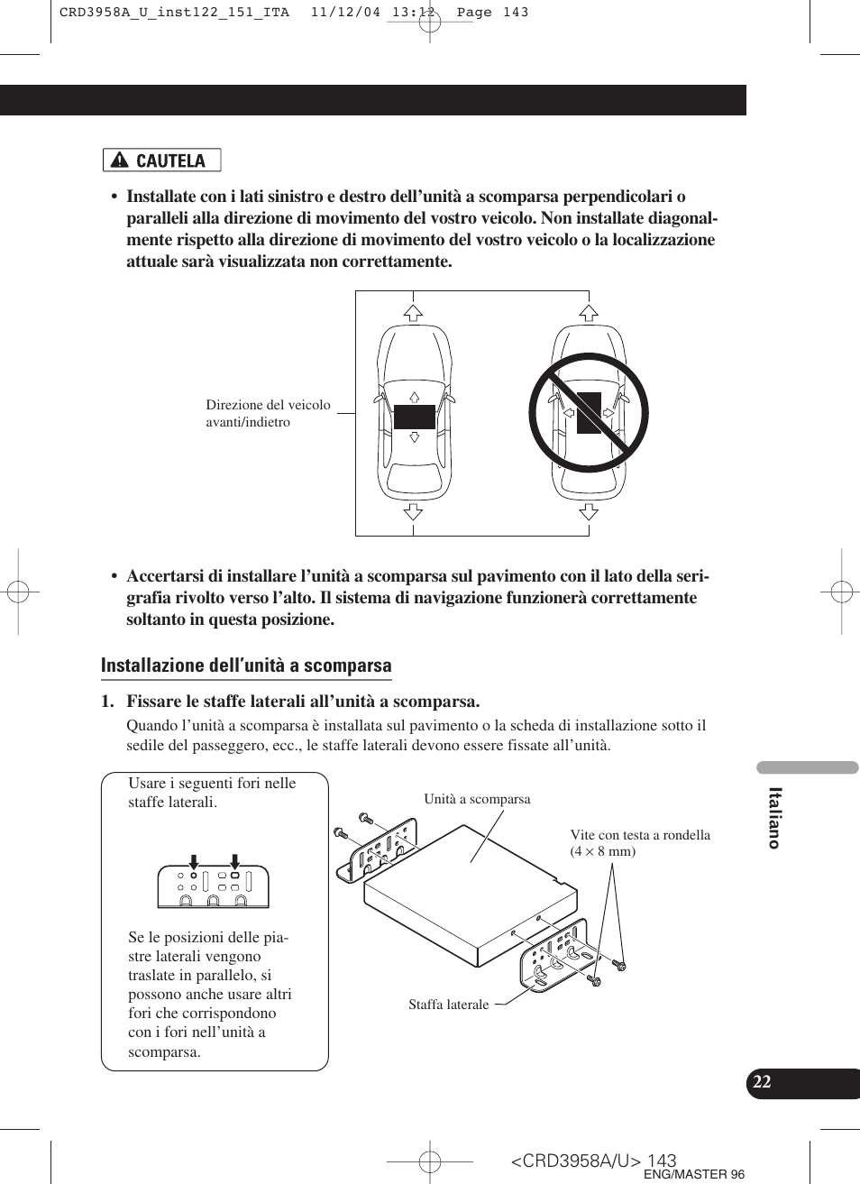 Installazione dell’unità a scomparsa | Pioneer AVIC-X1R User Manual | Page 143 / 181