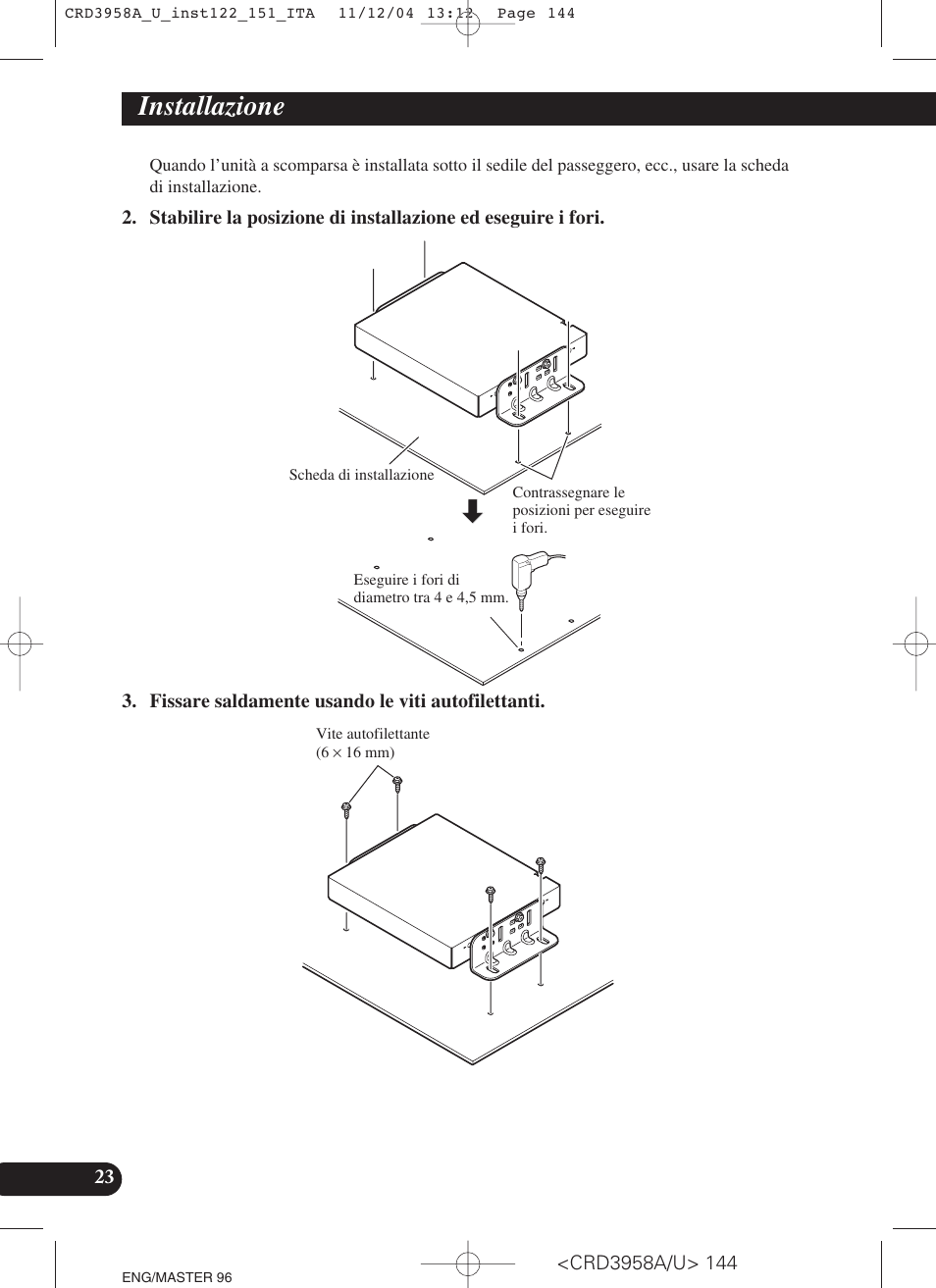 Installazione | Pioneer AVIC-X1R User Manual | Page 144 / 181