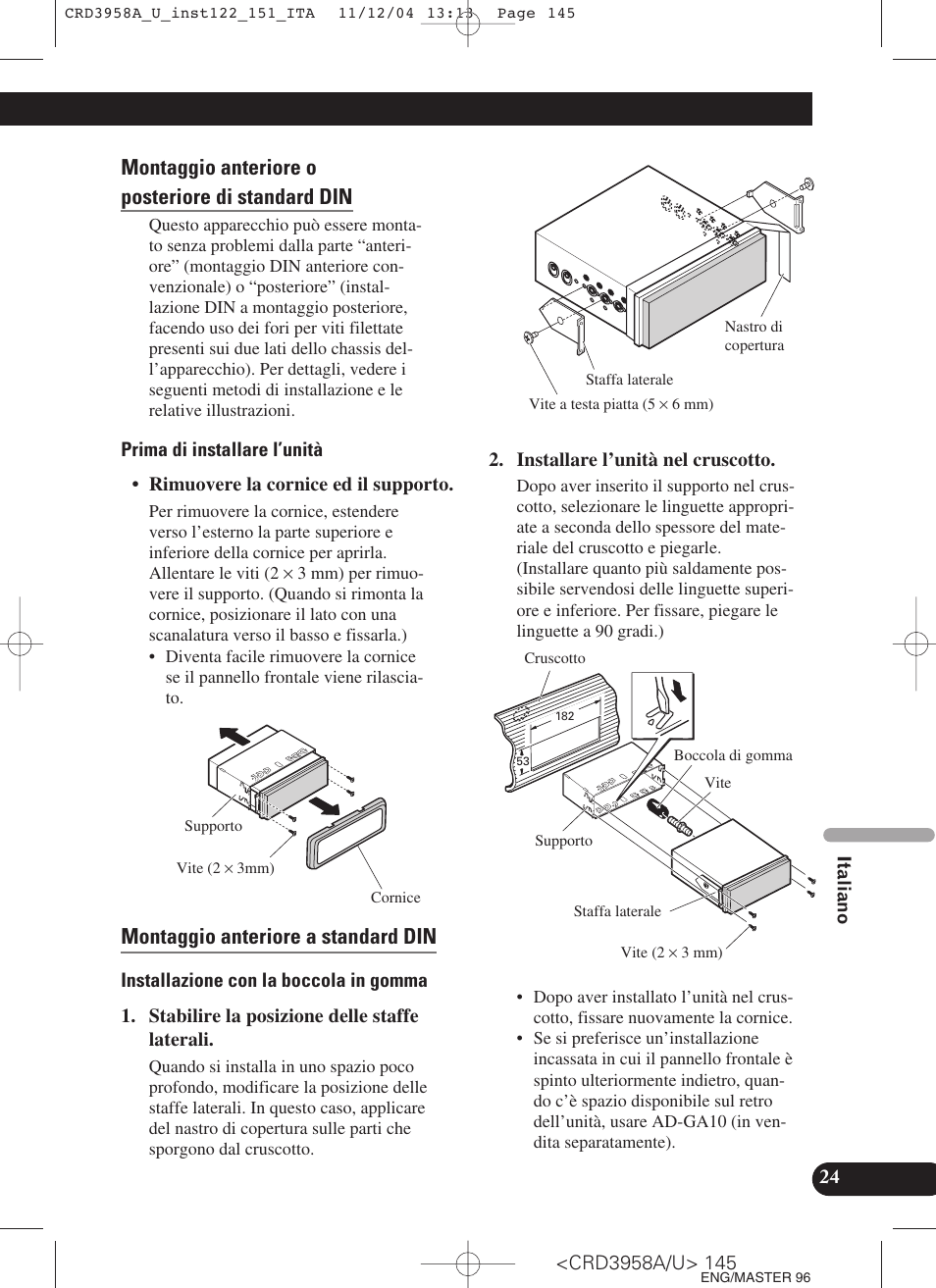 Montaggio anteriore o posteriore di standard din, Montaggio anteriore a standard din | Pioneer AVIC-X1R User Manual | Page 145 / 181