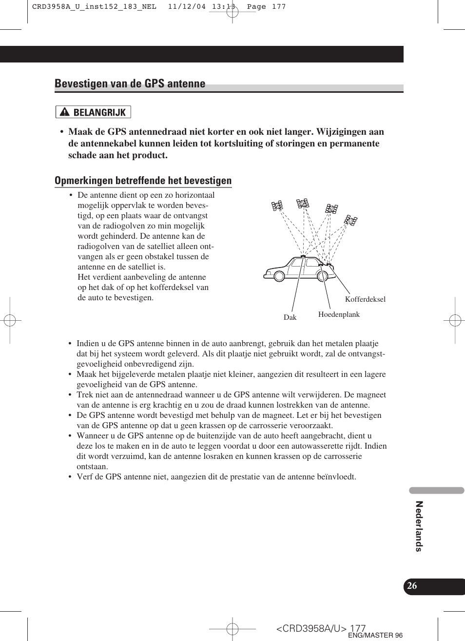 Bevestigen van de gps antenne, Opmerkingen betreffende het bevestigen | Pioneer AVIC-X1R User Manual | Page 177 / 181