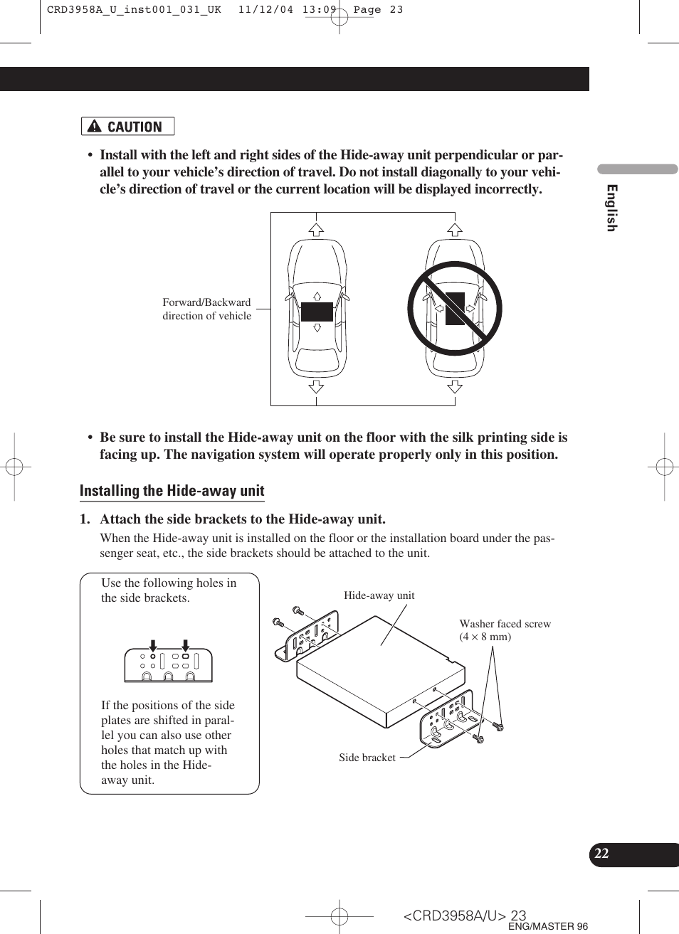 Installing the hide-away unit | Pioneer AVIC-X1R User Manual | Page 23 / 181