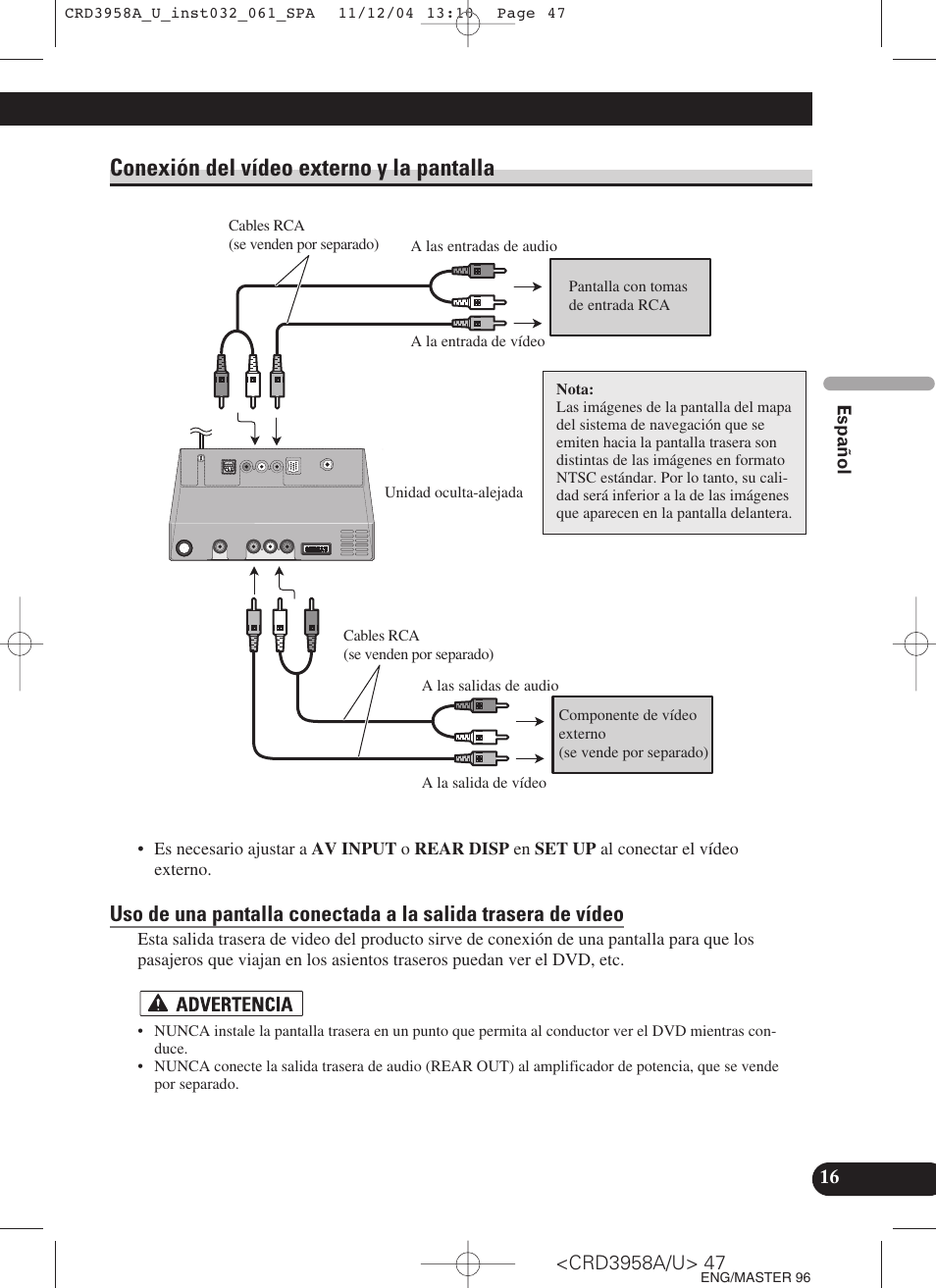 Conexión del vídeo externo y la pantalla | Pioneer AVIC-X1R User Manual | Page 47 / 181