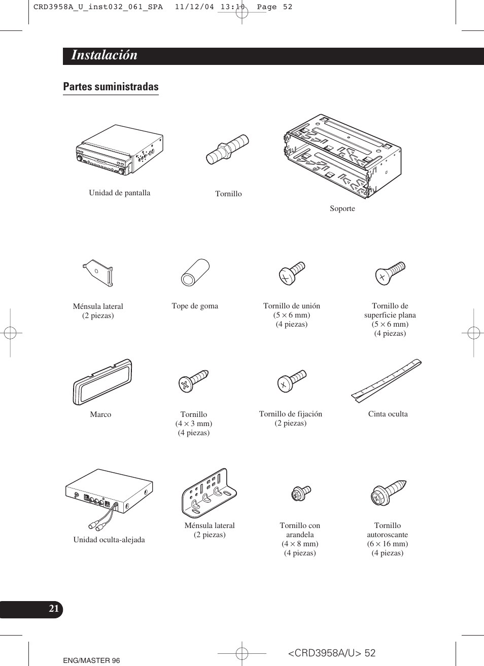 Partes suministradas, Instalación | Pioneer AVIC-X1R User Manual | Page 52 / 181