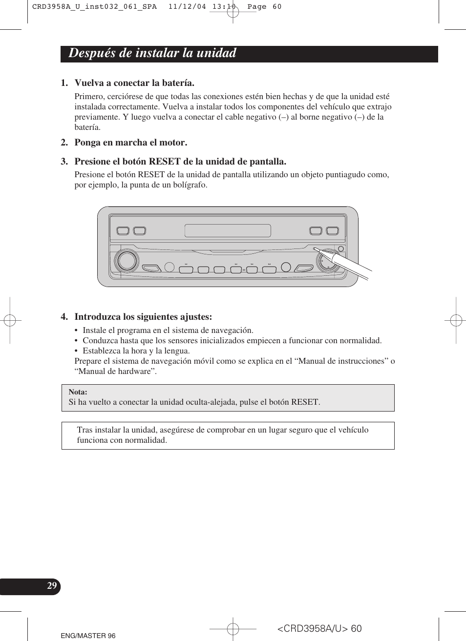 Después de instalar la unidad | Pioneer AVIC-X1R User Manual | Page 60 / 181