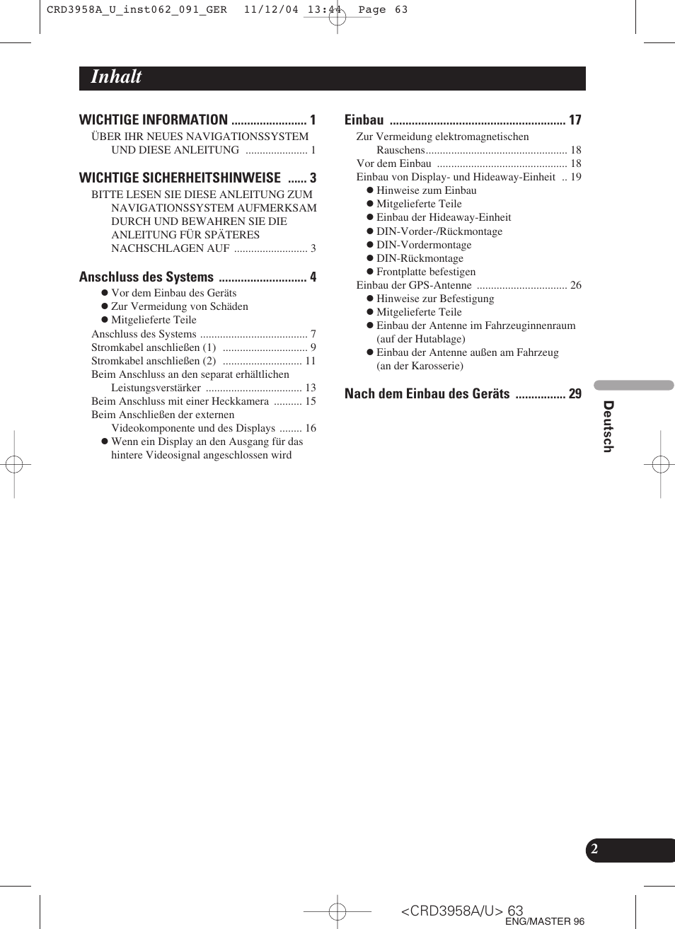 Deutsch, Inhalt, Wichtige information | Wichtige sicherheitshinweise, Anschluss des systems, Einbau, Nach dem einbau des geräts 2 | Pioneer AVIC-X1R User Manual | Page 63 / 181