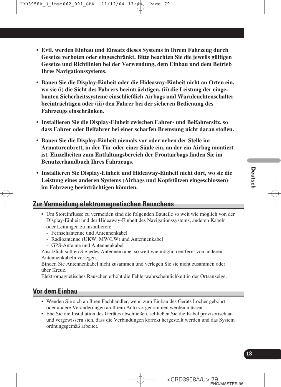 Zur vermeidung elektromagnetischen, Rauschens, Vor dem einbau | Zur vermeidung elektromagnetischen rauschens | Pioneer AVIC-X1R User Manual | Page 79 / 181