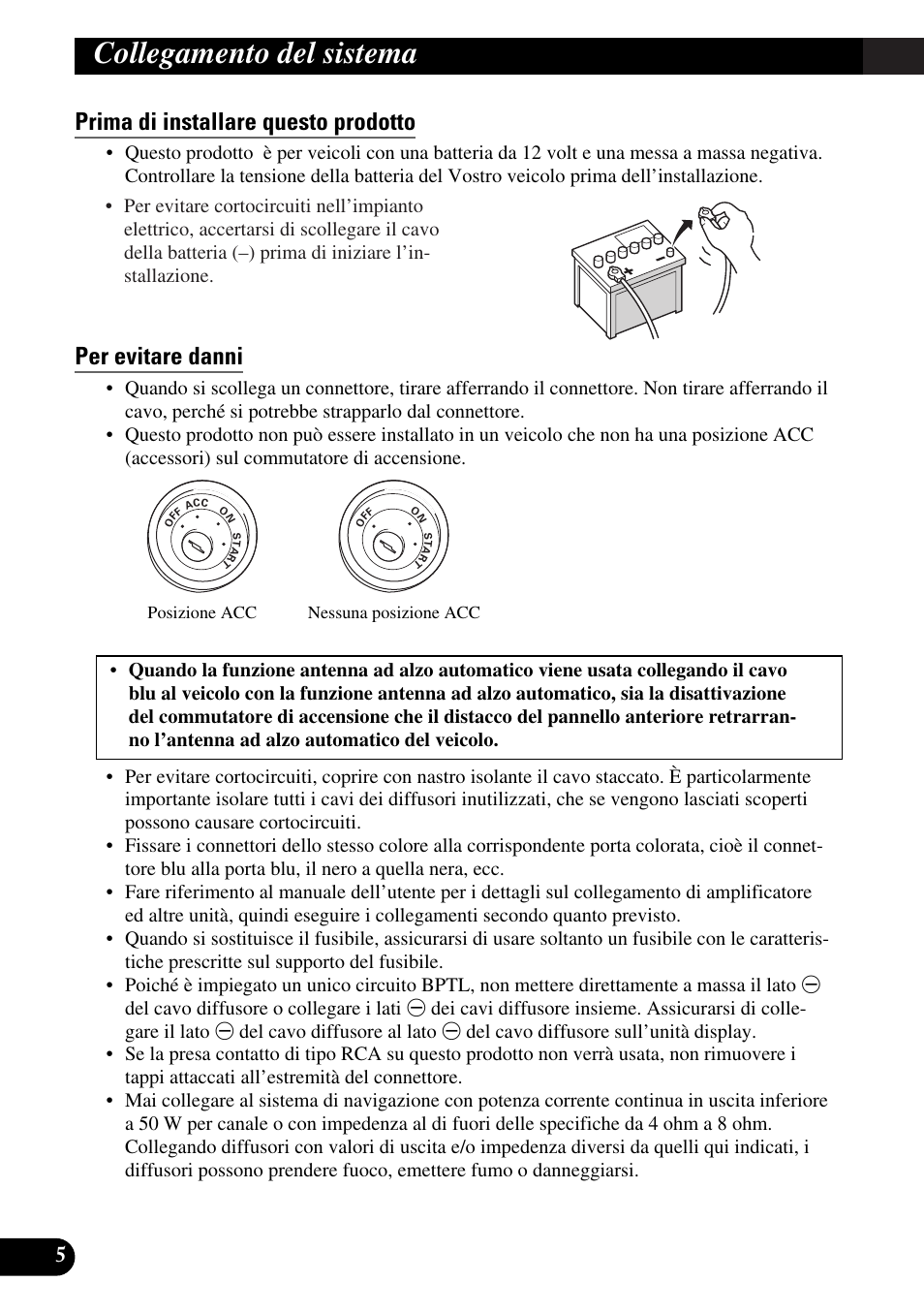 Prima di installare questo prodotto, Per evitare danni, Collegamento del sistema | Pioneer AVIC-X1BT User Manual | Page 134 / 194
