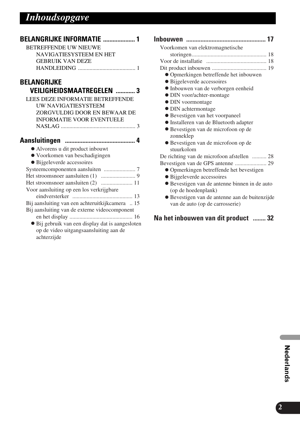 Inhoudsopgave, Belangrijke informatie, Belangrijke veiligheidsmaatregelen | Aansluitingen, Inbouwen, Na het inbouwen van dit product 2 | Pioneer AVIC-X1BT User Manual | Page 163 / 194