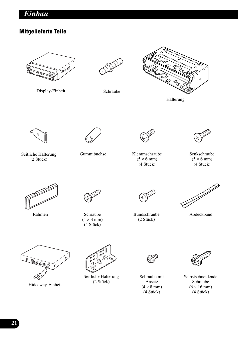 Mitgelieferte teile, Einbau | Pioneer AVIC-X1BT User Manual | Page 86 / 194