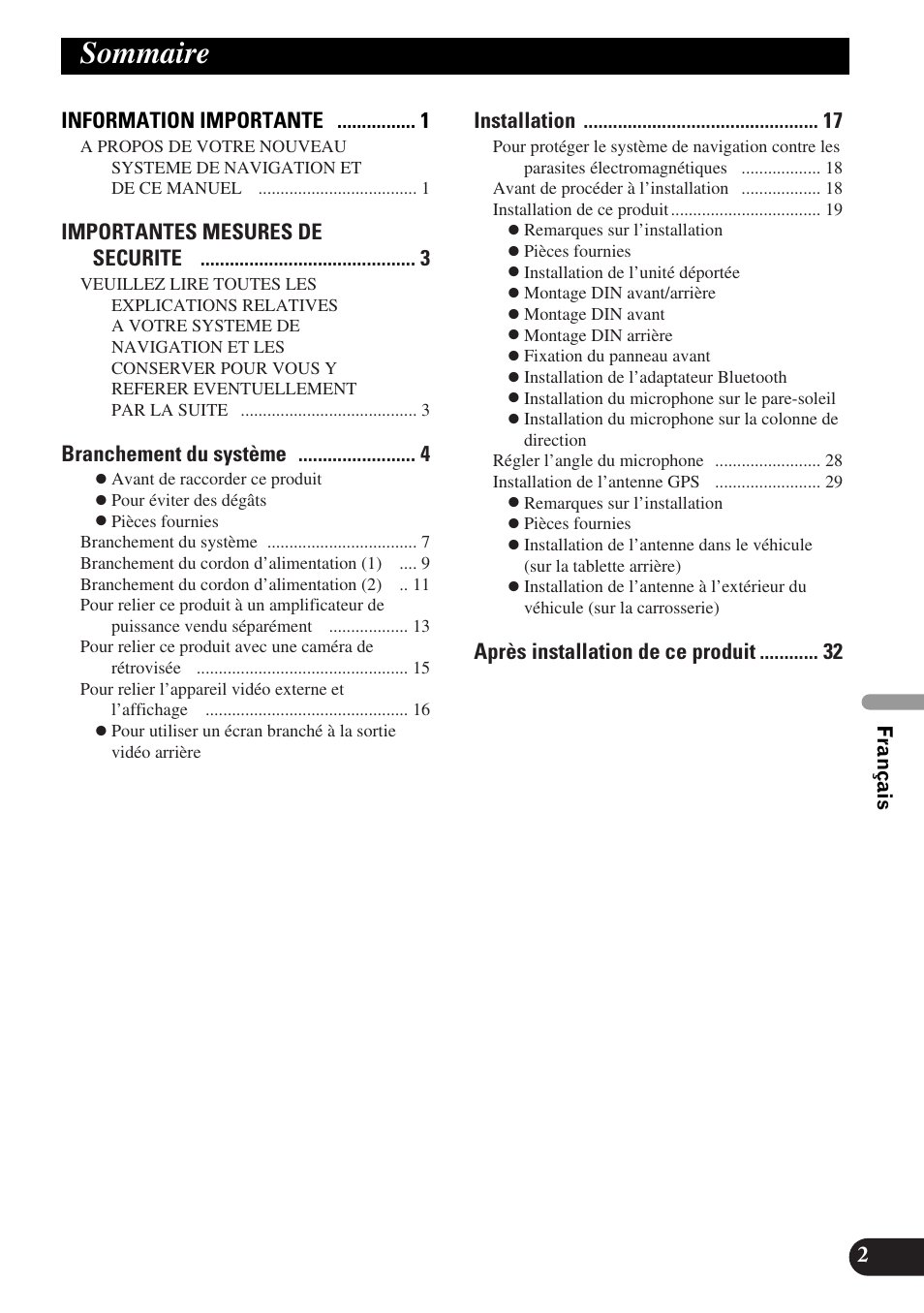 Sommaire, Information importante, Importantes mesures de securite | Branchement du système, Installation, Après installation de ce produit 2 | Pioneer AVIC-X1BT User Manual | Page 99 / 194