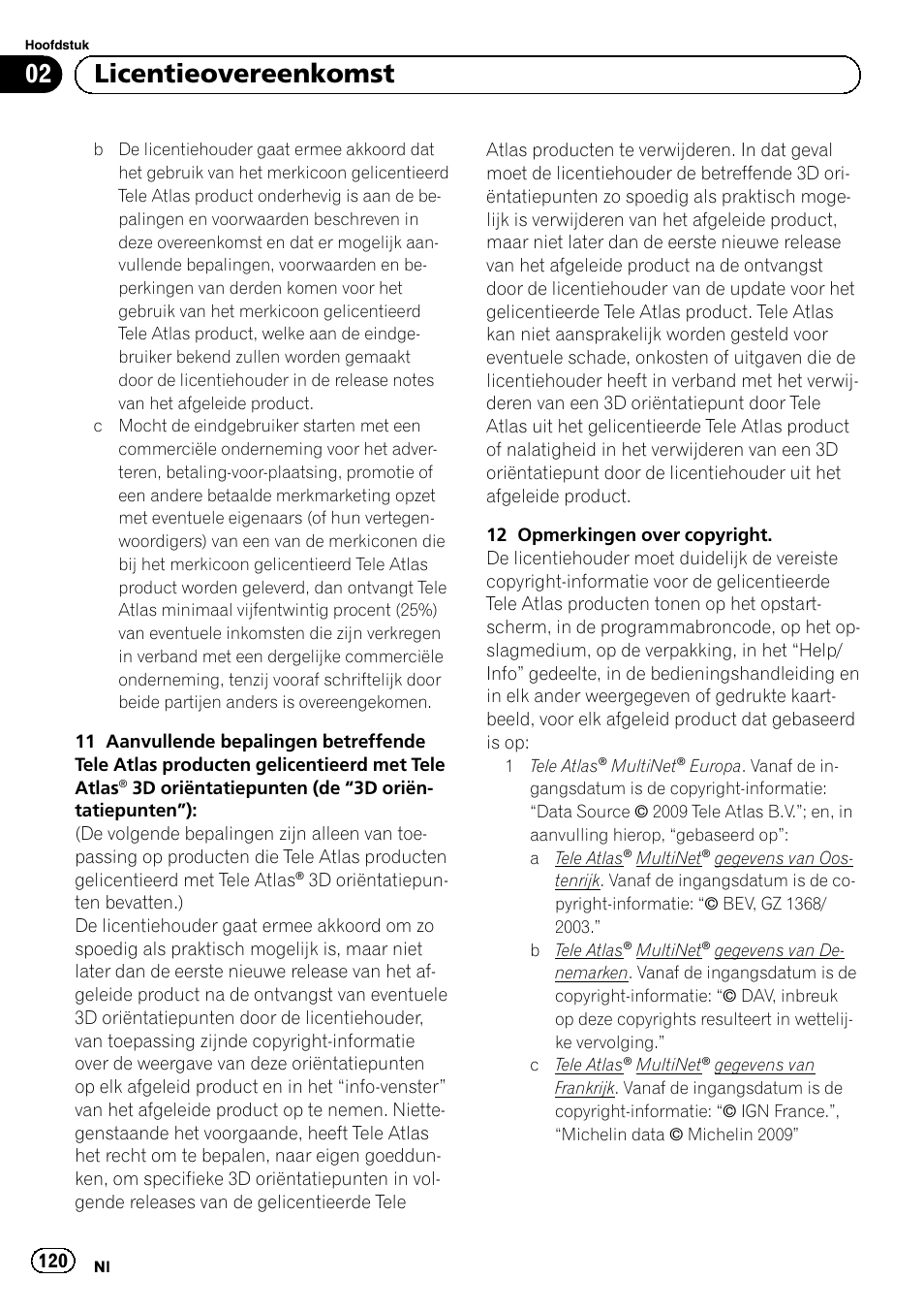 02 licentieovereenkomst | Pioneer AVIC-F320BT User Manual | Page 120 / 132